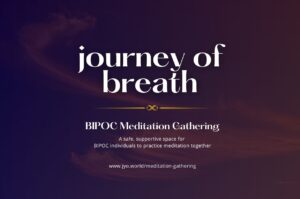 Journey of Breath: A BIPOC Meditation for Mindfulness and Gratitude
