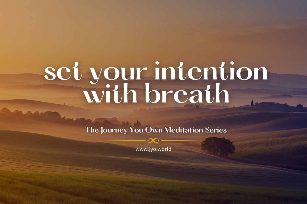 setting your intention with breath meditation