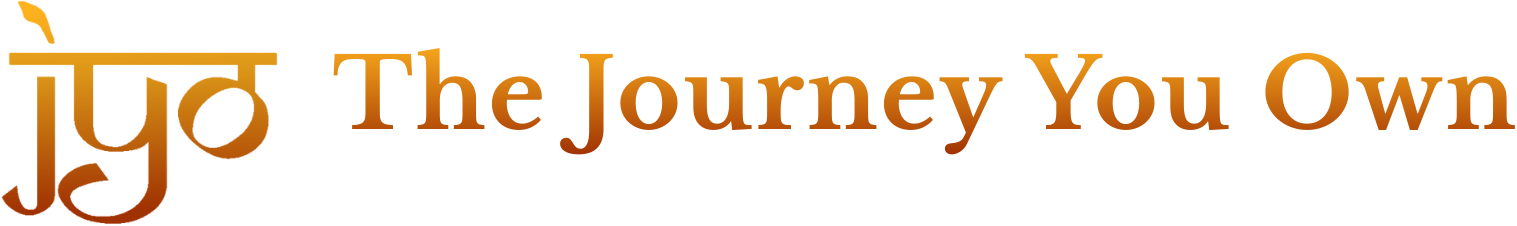 The Journey You Own (JYO) | Curiosity, Compassion, Courage